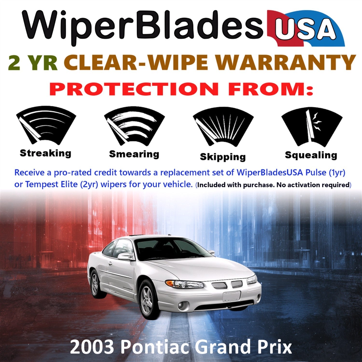 2003 Pontiac Grand Prix Wiper Blades w/2yr Wear Warranty (Set of 2) Beam Wipers